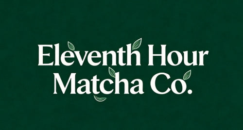 Eleventh Hour Matcha